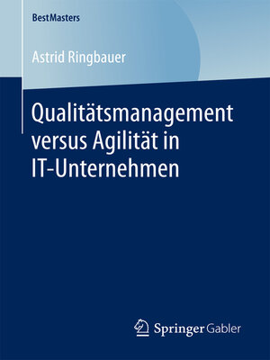cover image of Qualitätsmanagement versus Agilität in IT-Unternehmen